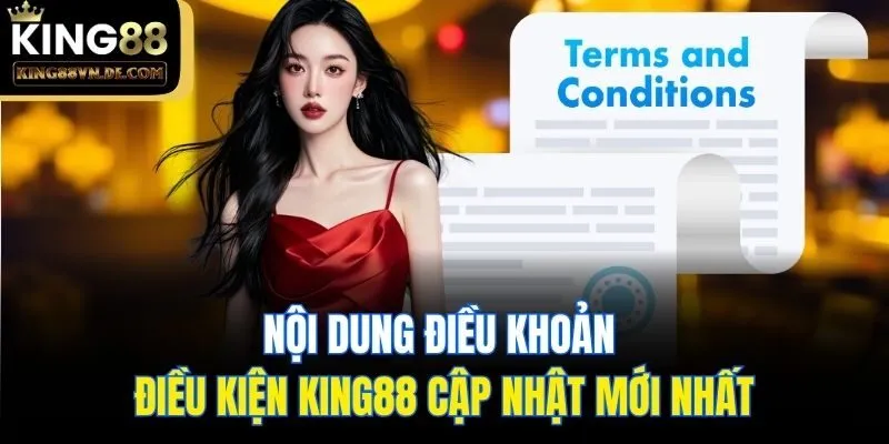 Nội dung điều khoản điều kiện King88 cập nhật mới nhất